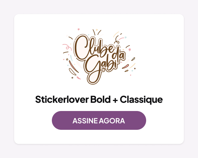 Como funciona assinar no Clube de Adesivos da Gabi de Sanctis